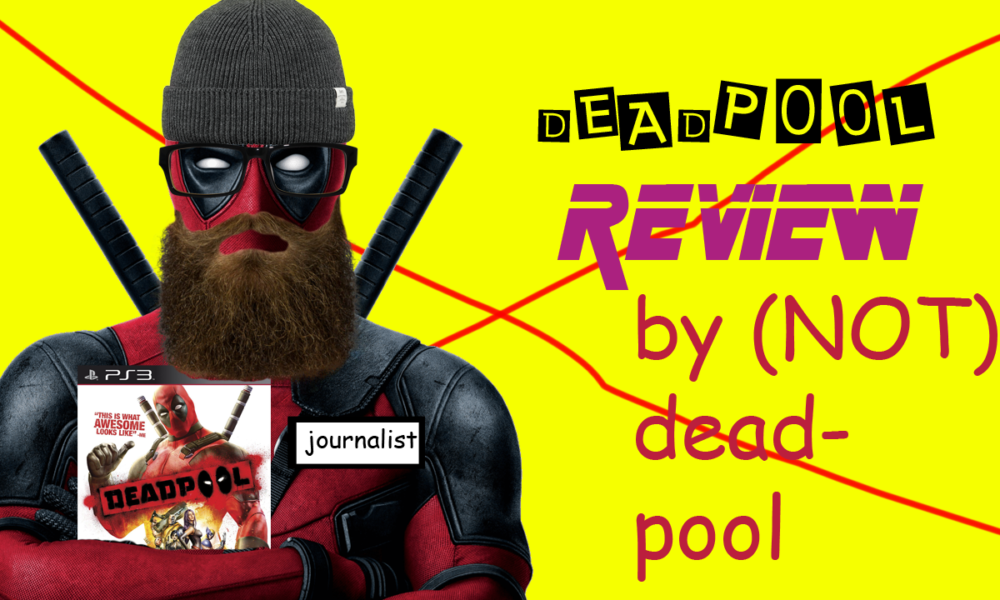 deadpool the game review by Deadpool reviews