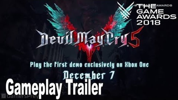 Devil May Cry 5 - The Game Awards 2018 Gameplay Trailer [HD 1080P]