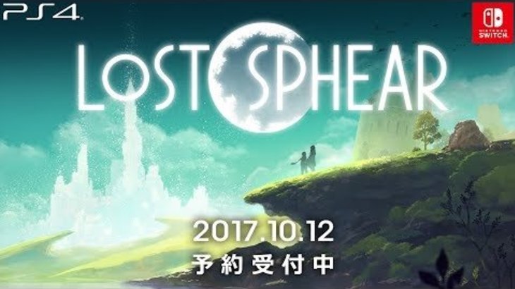 ネオ・トラディショナルRPG『LOST SPHEAR』2017年10月12日発売