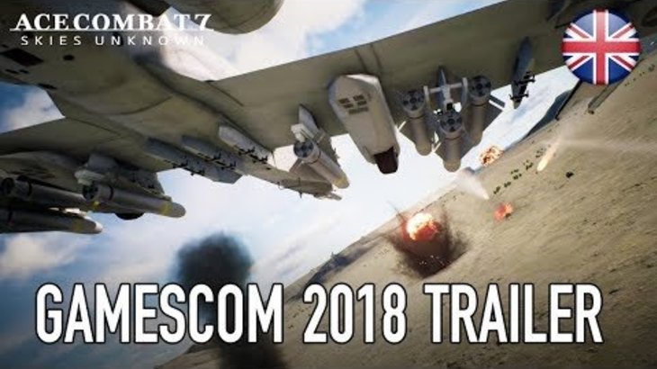 Ace Combat 7: Skies Unknown - PS4/XB1/PC - Gamescom 2018 Trailer