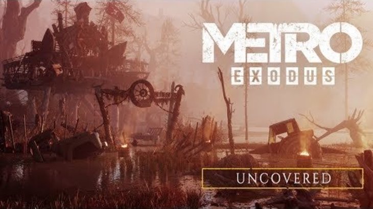 Metro Exodus - Uncovered [AU]