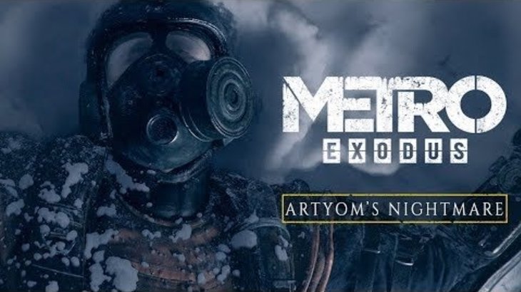 Metro Exodus - Artyom's Nightmare (Official 4K)