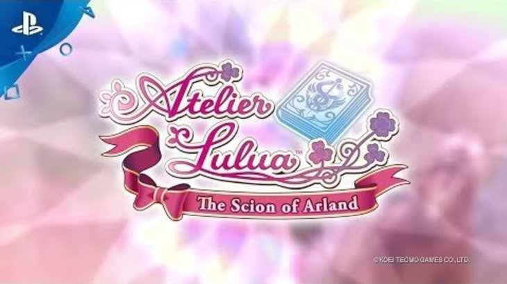 Atelier Lulua: The Scion of Arland | Launch Trailer | PS4