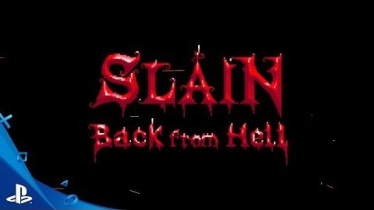 Slain: Back from Hell - Launch Trailer | PS4