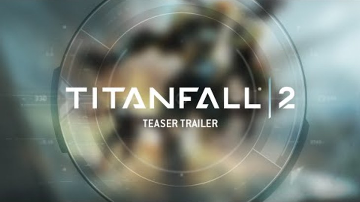 Titanfall 2 Teaser Trailer – PS4, Xbox One and PC