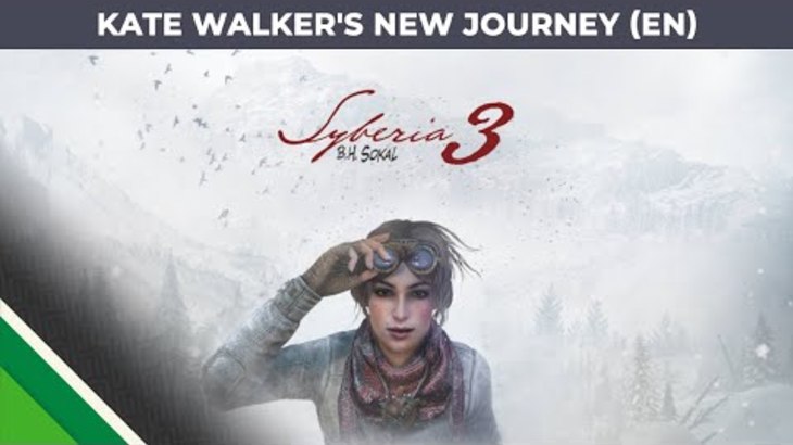 Syberia 3 l Kate Walker's New Journey EN l Microids